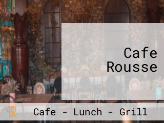 Cafe Rousse