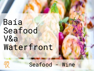 Baía Seafood V&a Waterfront