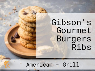 Gibson's Gourmet Burgers Ribs