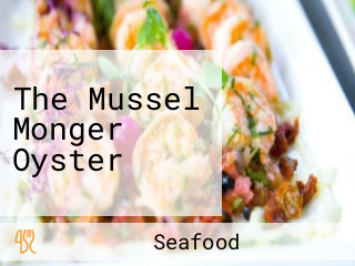 The Mussel Monger Oyster