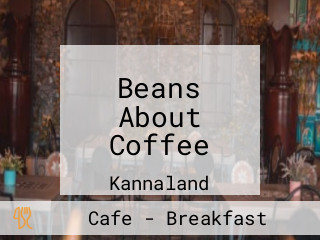 Beans About Coffee