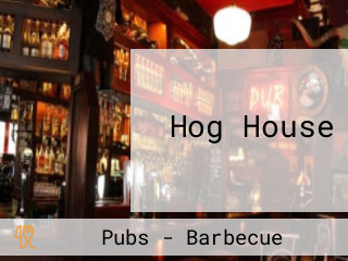 Hog House