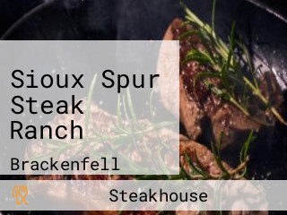 Sioux Spur Steak Ranch
