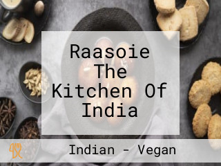 Raasoie The Kitchen Of India