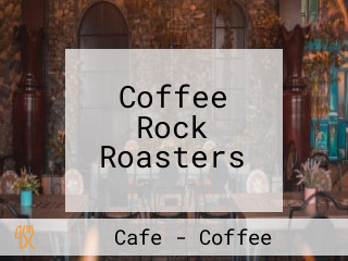 Coffee Rock Roasters