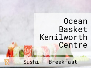 Ocean Basket Kenilworth Centre