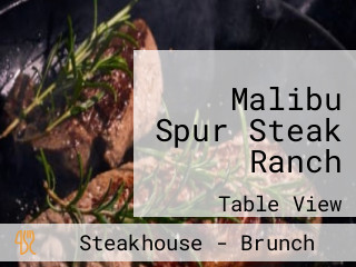 Malibu Spur Steak Ranch