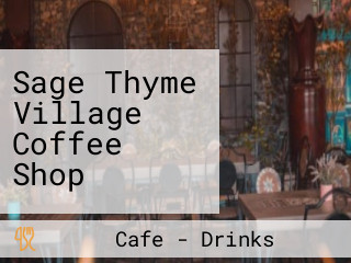 Sage Thyme Village Coffee Shop