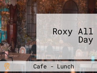 Roxy All Day