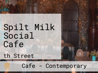 Spilt Milk Social Cafe