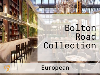 Bolton Road Collection