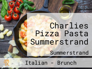 Charlies Pizza Pasta Summerstrand