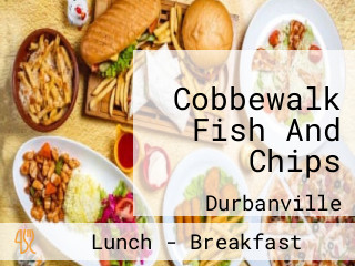 Cobbewalk Fish And Chips