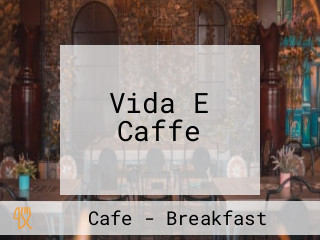 Vida E Caffe