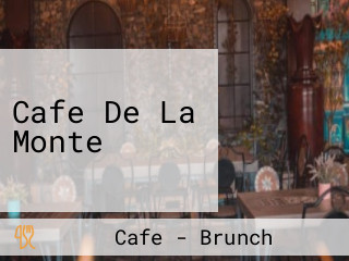 Cafe De La Monte