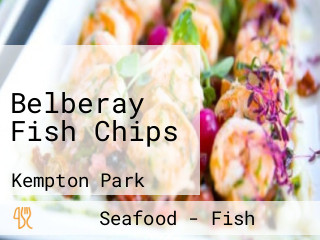Belberay Fish Chips