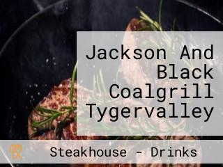 Jackson And Black Coalgrill Tygervalley