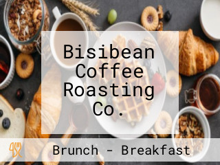 Bisibean Coffee Roasting Co.