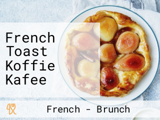French Toast Koffie Kafee