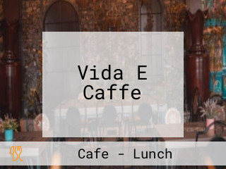 Vida E Caffe