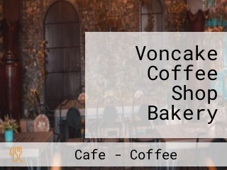 Voncake Coffee Shop Bakery