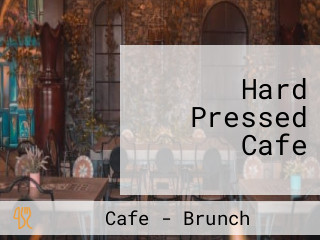 Hard Pressed Cafe