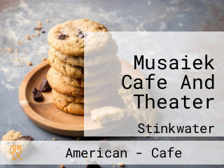 Musaiek Cafe And Theater