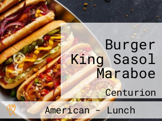 Burger King Sasol Maraboe