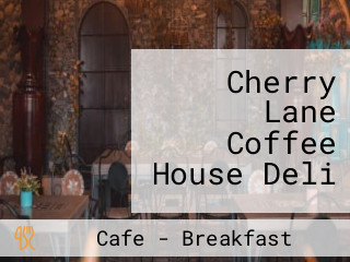 Cherry Lane Coffee House Deli