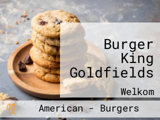 Burger King Goldfields