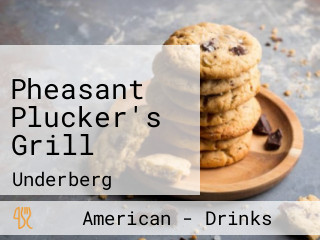 Pheasant Plucker's Grill