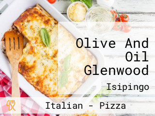 Olive And Oil Glenwood