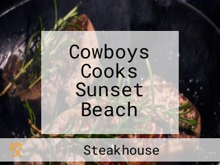Cowboys Cooks Sunset Beach