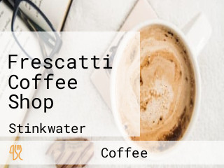 Frescatti Coffee Shop