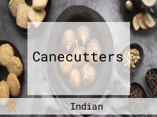Canecutters