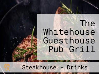 The Whitehouse Guesthouse Pub Grill