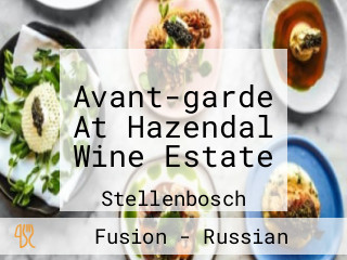 Avant-garde At Hazendal Wine Estate