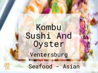 Kombu Sushi And Oyster