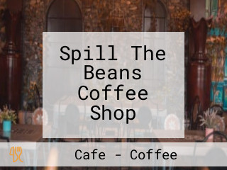 Spill The Beans Coffee Shop