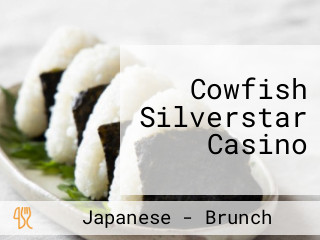 Cowfish Silverstar Casino