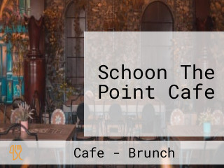 Schoon The Point Cafe