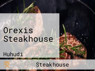 Orexis Steakhouse