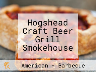 Hogshead Craft Beer Grill Smokehouse