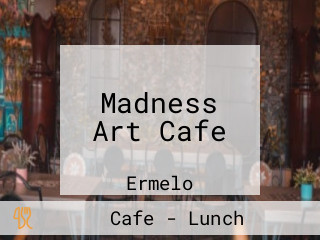 Madness Art Cafe