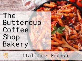 The Buttercup Coffee Shop Bakery