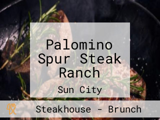 Palomino Spur Steak Ranch