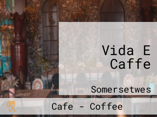 Vida E Caffe