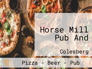 Horse Mill Pub And