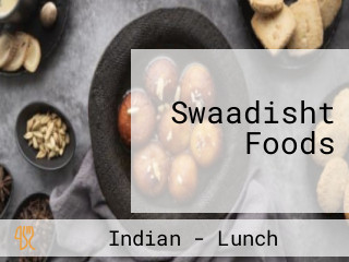 Swaadisht Foods