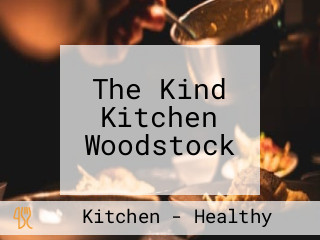 The Kind Kitchen Woodstock